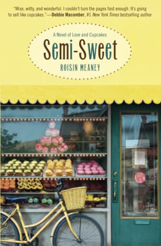 Stock image for Semi-Sweet: A Novel of Love and Cupcakes for sale by SecondSale