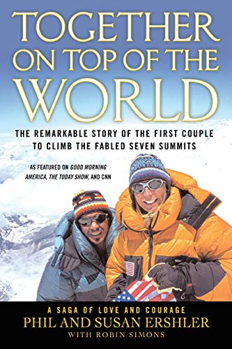 Beispielbild fr Together on Top of the World: The Remarkable Story of the First Couple to Climb the Fabled Seven Summits zum Verkauf von Wonder Book