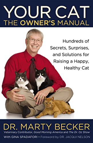 Imagen de archivo de Your Cat: The Owner's Manual: Hundreds of Secrets, Surprises, and Solutions for Raising a Happy, Healthy Cat a la venta por ThriftBooks-Dallas