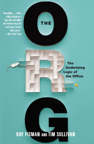 9780446571609: The Org: The Underlying Logic of the Office