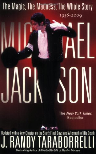 Imagen de archivo de MICHAEL JACKSON:: THE MAGIC, THE MADNESS, THE WHOLE STORY, 1958-2009 a la venta por Goodwill