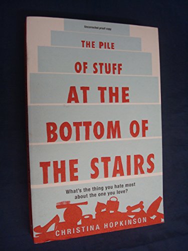 Stock image for The Pile of Stuff at the Bottom of the Stairs for sale by Half Price Books Inc.