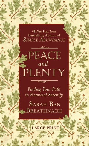 Imagen de archivo de Peace and Plenty : Finding Your Path to Financial Serenity a la venta por Better World Books