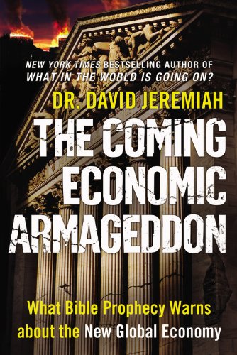 The Coming Economic Armageddon (9780446574952) by David Jeremiah