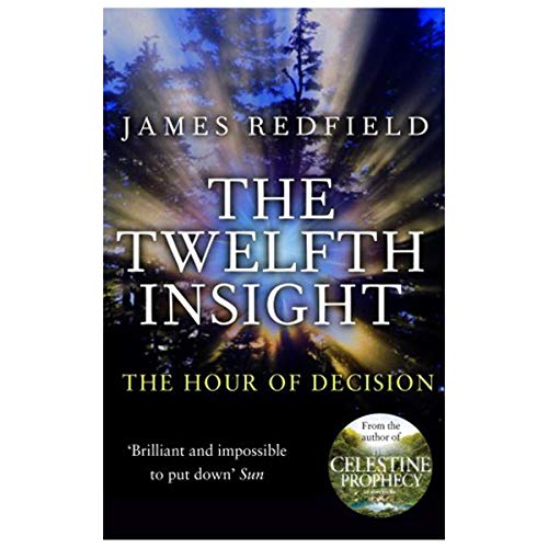 9780446575942: The Twelfth Insight: The Hour of Decision