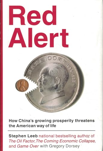 9780446576239: Red Alert: How China's Growing Prosperity Threatens the American Way of Life