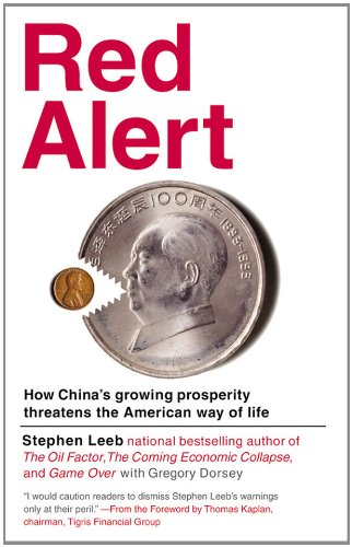 Beispielbild fr Red Alert : How China's Growing Prosperity Threatens the American Way of Life zum Verkauf von Karl Theis