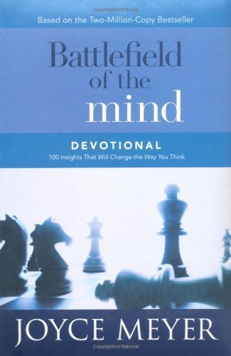 9780446577076: Battlefield of the Mind Devotional: 100 Insights That Will Change the Way You Think [ BATTLEFIELD OF THE MIND DEVOTIONAL: 100 INSIGHTS THAT WILL CHANGE THE WAY YOU THINK ] by Meyer, Joyce (Author) Oct-19-2005 [ Hardcover ]