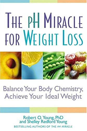 Beispielbild fr The pH Miracle for Weight Loss : Balance Your Body Chemistry, Achieve Your Ideal Weight zum Verkauf von Better World Books: West