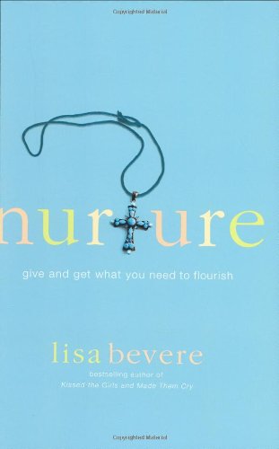 Stock image for Nurture : Give and Get What You Need to Flourish for sale by Better World Books