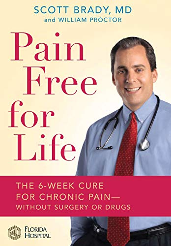 Stock image for Pain Free for Life: The 6-Week Cure for Chronic Pain--Without Surgery or Drugs for sale by SecondSale