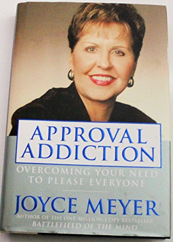 Imagen de archivo de Approval Addiction: Overcoming Your Need to Please Everyone a la venta por Gulf Coast Books