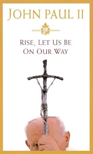 RISE, Let Us Be on Our Way (9780446577816) by Pope John Paul II