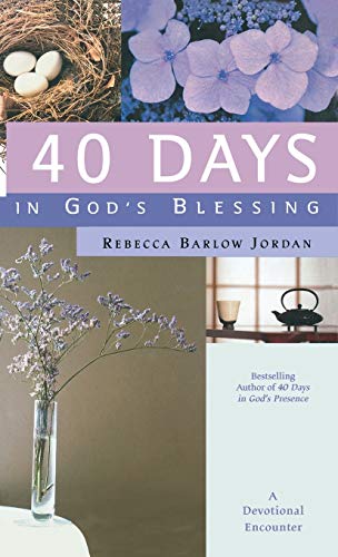 Beispielbild fr 40 Days in God's Blessing: A Devotional Encounter zum Verkauf von SecondSale