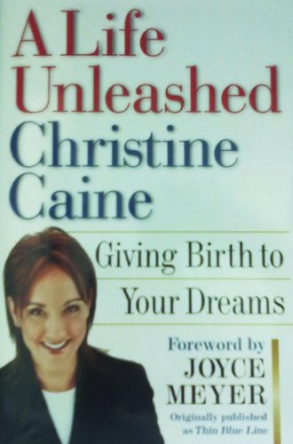 9780446578165: Title: A Life Unleashed Giving Birth to Your Dreams