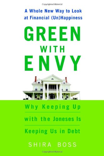 Beispielbild fr Green with Envy: A Whole New Way to Look at Financial (Un)Happiness zum Verkauf von SecondSale