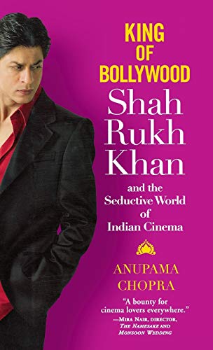 Beispielbild fr King of Bollywood : Shah Rukh Khan and the Seductive World of Indian Cinema zum Verkauf von Better World Books