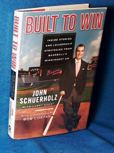 Imagen de archivo de Built to Win: Inside Stories and Leadership Strategies from Baseball's Winningest GM a la venta por Your Online Bookstore