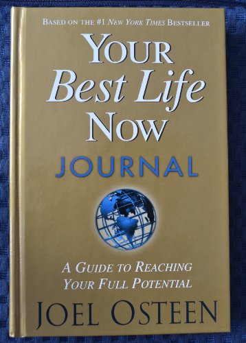 Imagen de archivo de Your Best Life Now : 7 Steps to Living at Your Full Potential a la venta por Better World Books