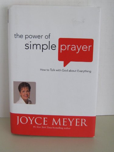 Beispielbild fr The Power of Simple Prayer : How to Talk with God about Everything zum Verkauf von Better World Books