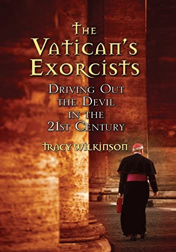 The Vatican's Exorcists Driving out the devil in the 21st Century