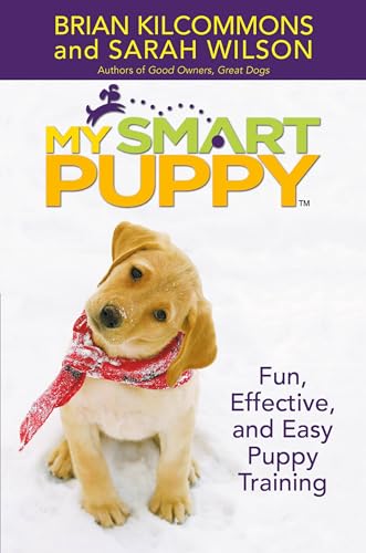 Imagen de archivo de My Smart Puppy: Fun, Effective, and Easy Puppy Training (Book & 60min DVD) a la venta por SecondSale