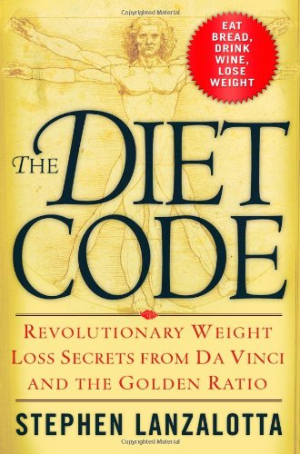 Imagen de archivo de The Diet Code: Revolutionary Weight Loss Secrets from Da Vinci and the Golden Ratio a la venta por Your Online Bookstore