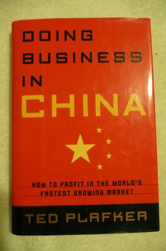Beispielbild fr Doing Business in China : How to Profit in the World's Fastest Growing Market zum Verkauf von Better World Books