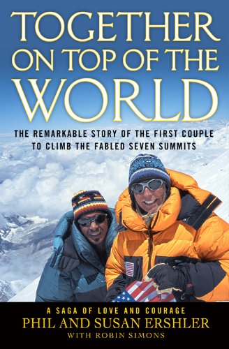 Beispielbild fr Together on Top of the World : The Remarkable Story of the First Couple to Climb the Fabled Seven Summits zum Verkauf von Better World Books