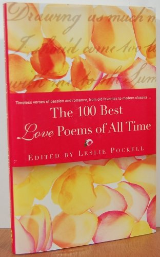 Beispielbild fr The 100 Best Love Poems of All Time zum Verkauf von Better World Books