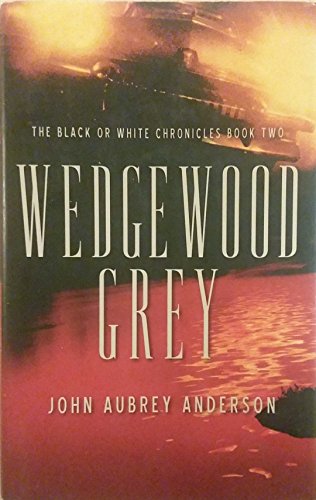 Beispielbild fr Wedgewood Grey (The Black or White Chronicles #2) zum Verkauf von Wonder Book