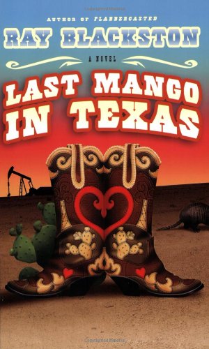 Beispielbild fr Last Mango in Texas: A Novel zum Verkauf von HPB-Diamond