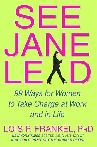 9780446579681: See Jane Lead: 99 Ways for Women to Take Charge at Work