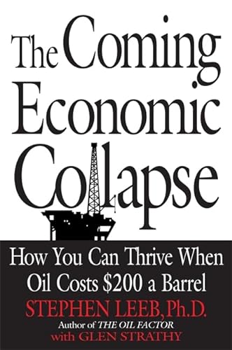 Stock image for The Coming Economic Collapse: How You Can Thrive When Oil Costs $200 a Barrel for sale by SecondSale