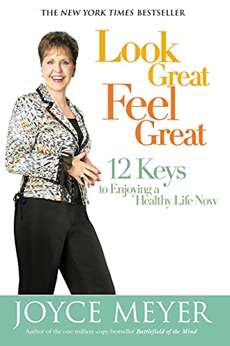 9780446579834: Look Great, Feel Great : 12 Keys to Enjoying a Healthy Life Now (Large Print Edition)