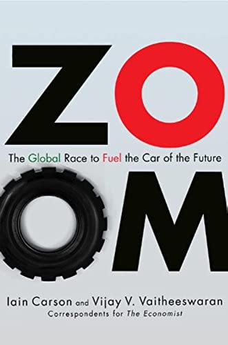 Imagen de archivo de ZOOM: The Global Race to Fuel the Car of the Future a la venta por SecondSale