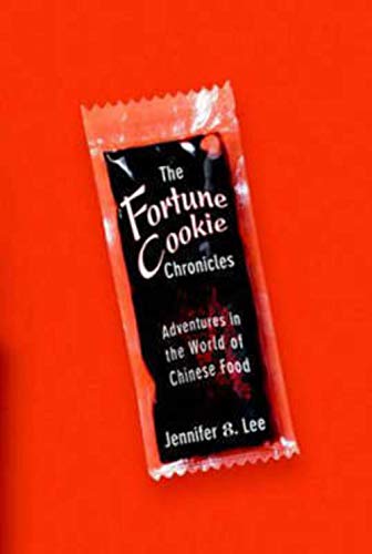 Beispielbild fr The Fortune Cookie Chronicles: Adventures in the World of Chinese Food zum Verkauf von Wonder Book