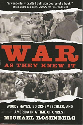 Beispielbild fr War As They Knew It: Woody Hayes, Bo Schembechler, and America in a Time of Unrest zum Verkauf von Wonder Book