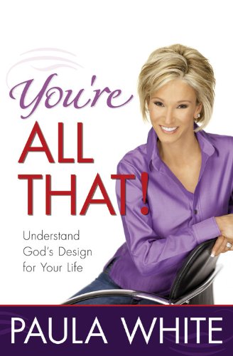 Stock image for You're All That!: Understand God's Design for Your Life for sale by Your Online Bookstore