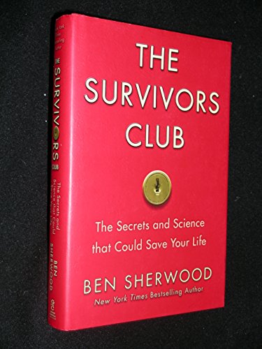 Imagen de archivo de The Survivors Club: The Secrets and Science that Could Save Your Life a la venta por Granada Bookstore,            IOBA