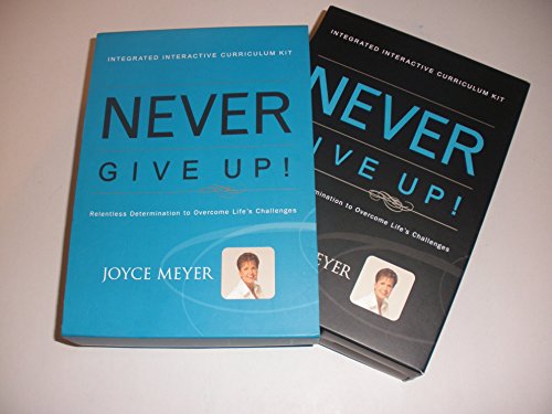 9780446580359: Never Give Up!: Relentless Determination to Overcome Life's Challenges