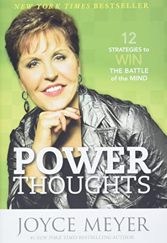 Power Thoughts: 12 Strategies to Win the Battle of the Mind (9780446580366) by Meyer, Joyce