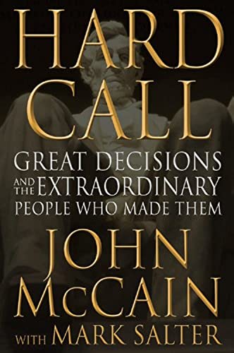 Beispielbild fr Hard Call: Great Decisions and the Extraordinary People Who Made Them zum Verkauf von Wonder Book
