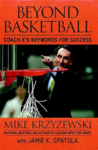 Imagen de archivo de Beyond Basketball: Coach K's Keywords for Success a la venta por Reliant Bookstore