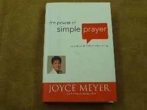 Beispielbild fr The Power of Simple Prayer zum Verkauf von SecondSale
