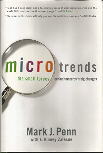 Beispielbild fr Microtrends: The Small Forces Behind Tomorrow's Big Changes zum Verkauf von J. Mercurio Books, Maps, & Prints IOBA