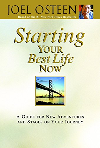 Imagen de archivo de Starting Your Best Life Now: A Guide for New Adventures and Stages on Your Journey a la venta por SecondSale