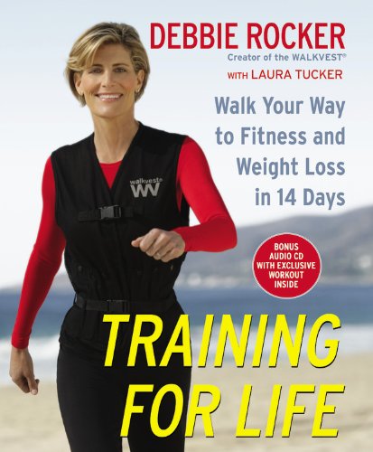 Imagen de archivo de Training for Life: Walk Your Way to Fitness and Weight Loss in 14 Days a la venta por Once Upon A Time Books