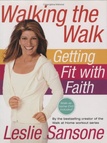 Stock image for Walking the Walk: Getting Fit with Faith for sale by Revaluation Books