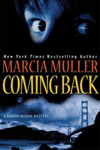 Imagen de archivo de Coming Back (A Sharon Mccone Mystery) a la venta por Your Online Bookstore